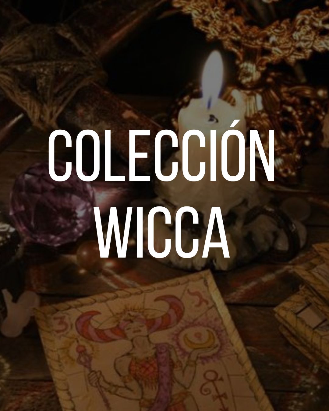 ----- Colección Wicca -----
