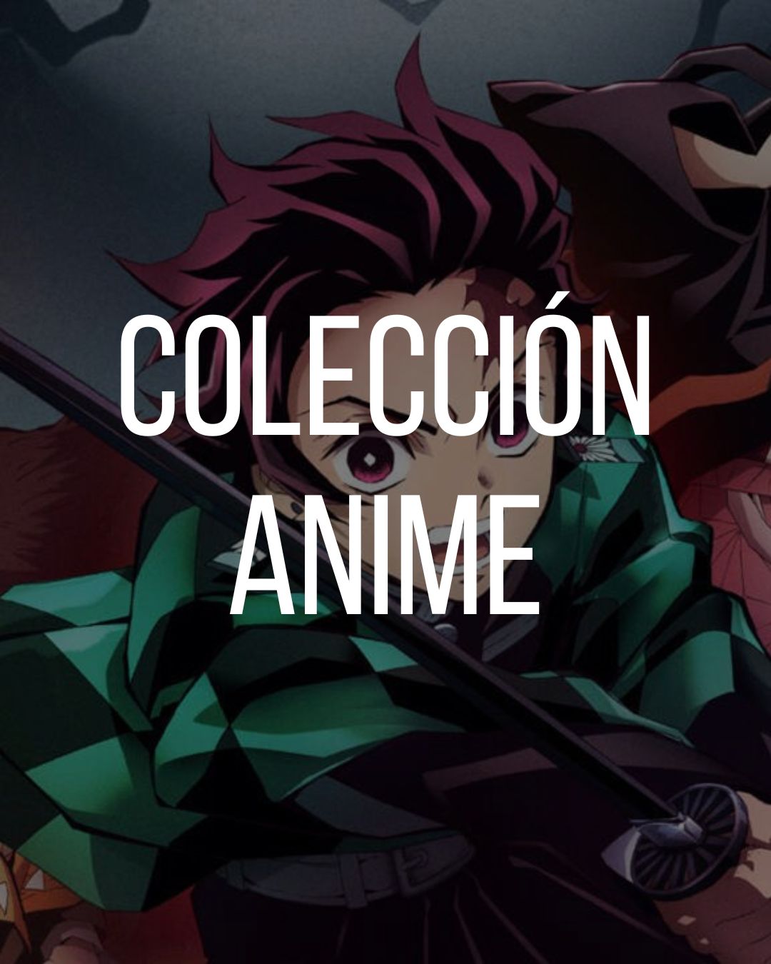 ----- Colección Anime -----