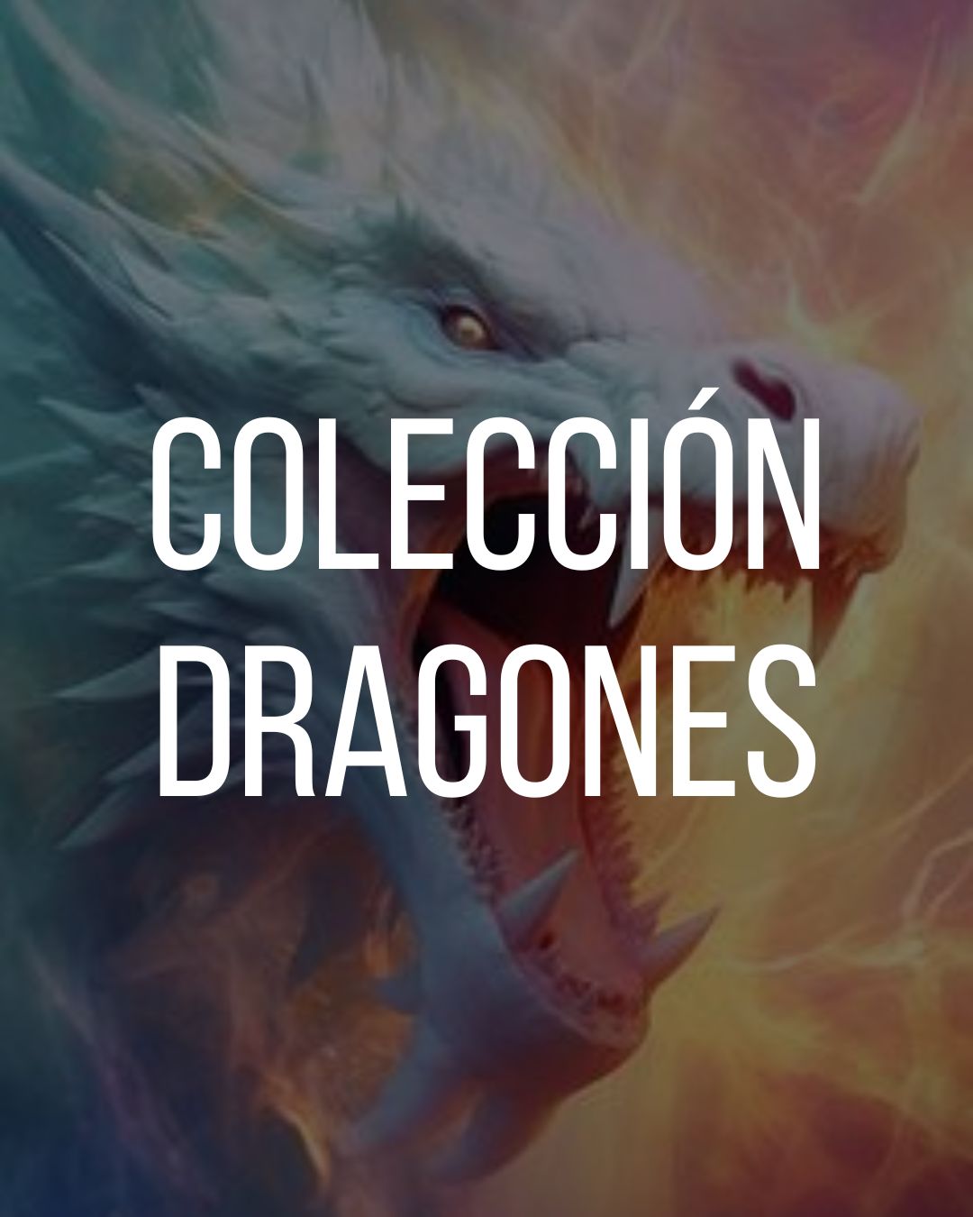 ----- Colección Dragones -----